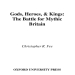 Christopher R. Fee, David A. Leeming - Gods, Heroes, & Kings. The Battle for Mythic Britain [Retail]