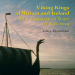 Clare Downham - Viking Kings of Britain and Ireland. The Dynasty of Ivarr to A.D. 1014